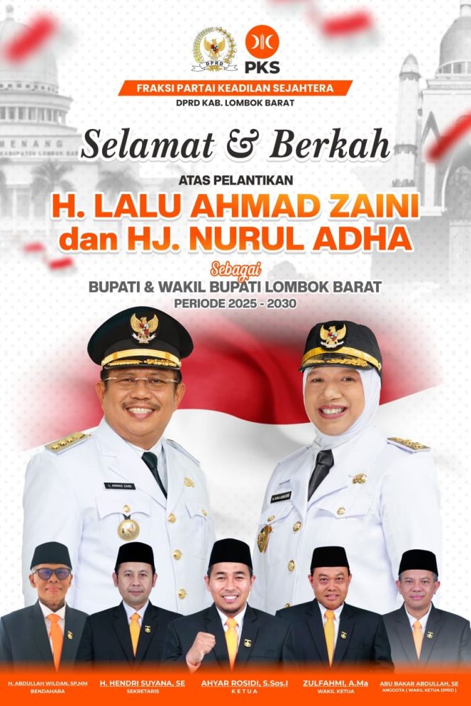 
 Fraksi PKS lombok Barat Mengucapkan Selamat dan Berkah Atas Pelantikan H.Lalu Ahmad Zaini dan Hj. Nurul Adha Sebagai Bupati dan Wakil Bupati Lombok Barat