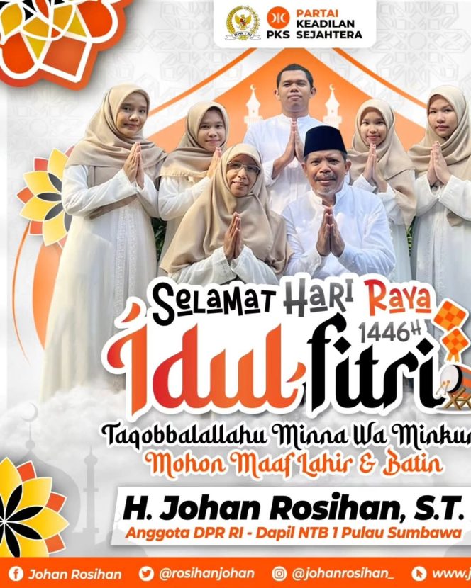 
 Anggota DPR RI H. Johan Rosihan dan Keluarga Mengucapkan Selamat Hari Raya Idul Fitri 1446 H