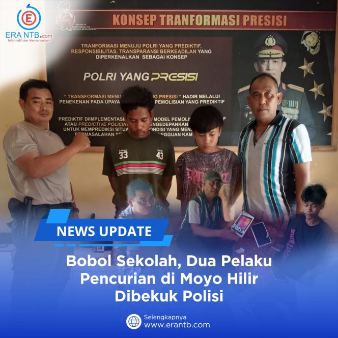 
 Bobol Sekolah, Dua Pelaku Pencurian di Moyo Hilir Dibekuk Polisi