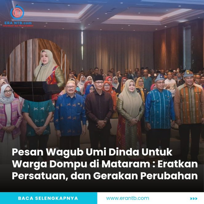 
 Pesan Wagub Umi Dinda Untuk Warga Dompu di Mataram : Pererat Persatuan dan Gerakkan Perubahan