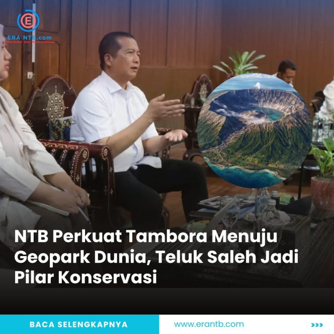 
 NTB Perkuat Tambora Menuju Geopark Dunia, Teluk Saleh Jadi Pilar Konservasi