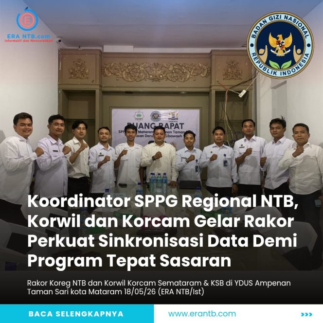 
 Kordinator SPPG Regional NTB, Korwil dan Korcam Gelar Rakor, Perkuat Sinkronisasi Data Demi Program Tepat Sasaran