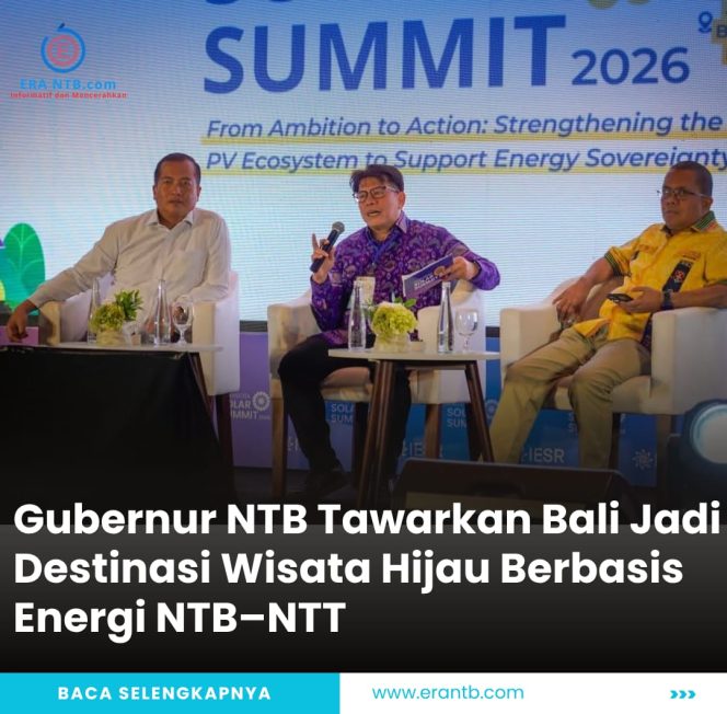
 Gubernur NTB Tawarkan Bali Jadi Destinasi Wisata Hijau Berbasis Energi NTB–NTT