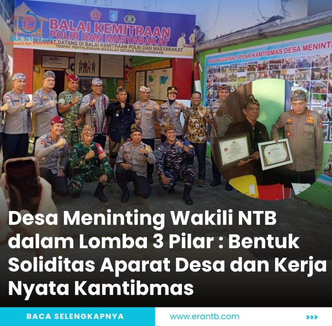 
 Desa Meninting Wakili NTB dalam Lomba 3 Pila, Bentuk Soliditas Aparat Desa dan Kerja Nyata Kamtibmas